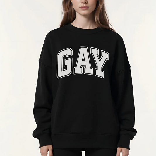 Gay  Sweatshirt