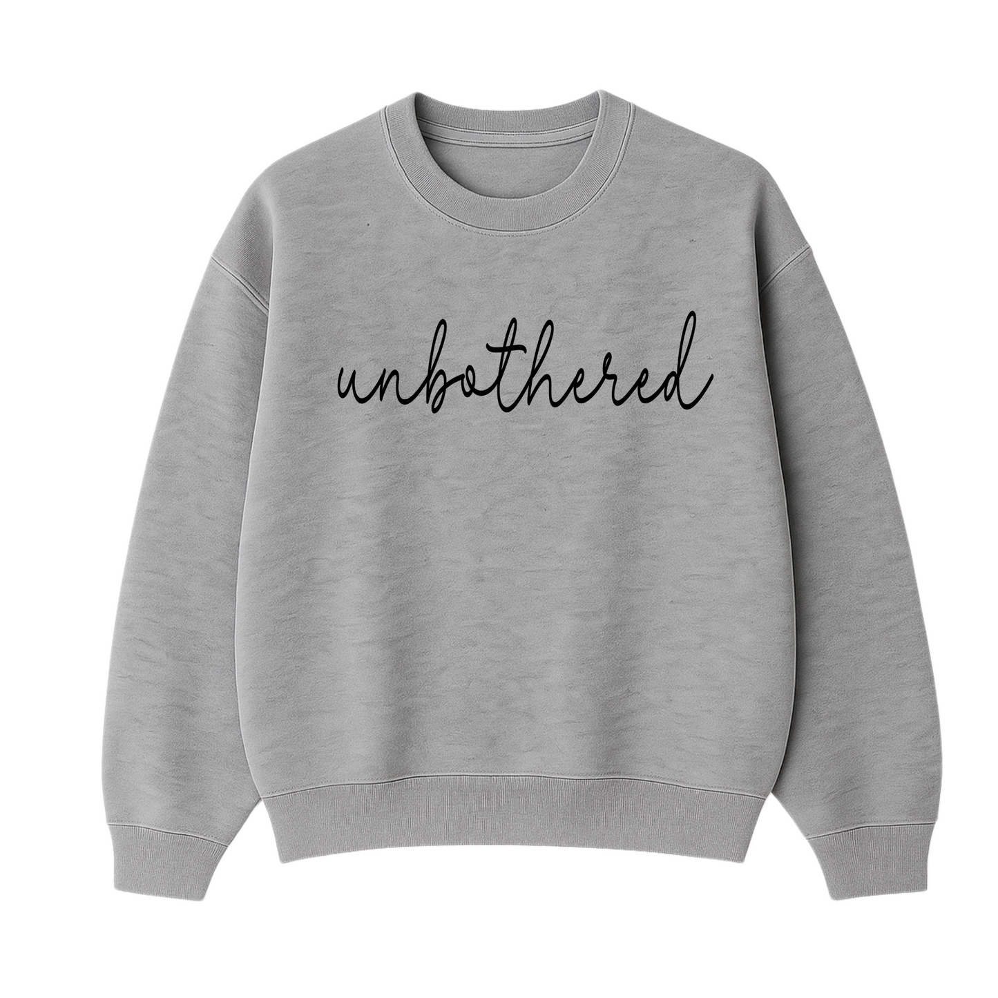 Unbothered Sweatshirt