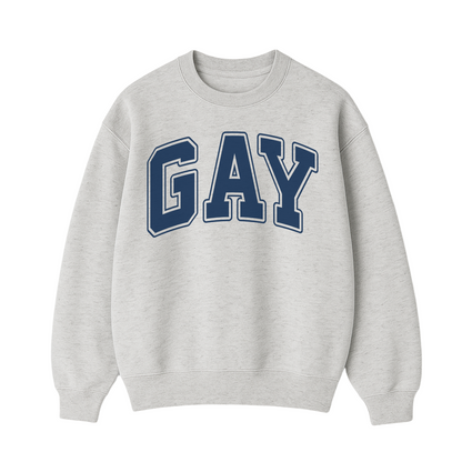 Gay  Sweatshirt