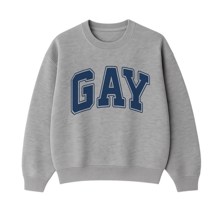 Gay  Sweatshirt