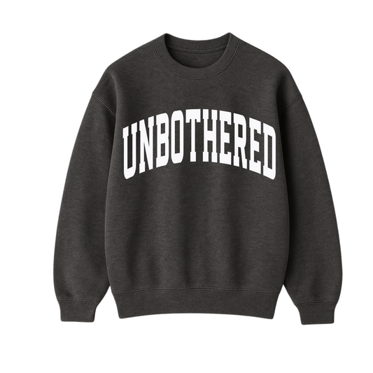 Unbothered Sweatshirt