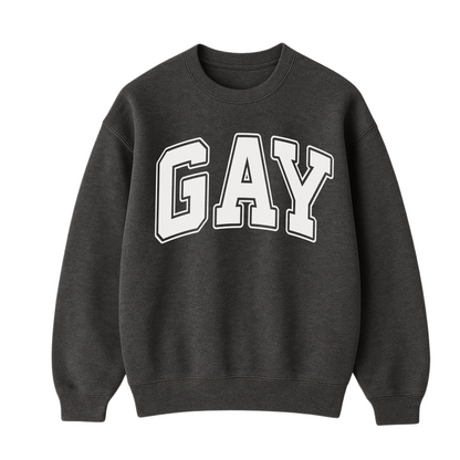 Gay  Sweatshirt