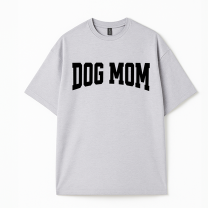 Dog Mom T-Shirt