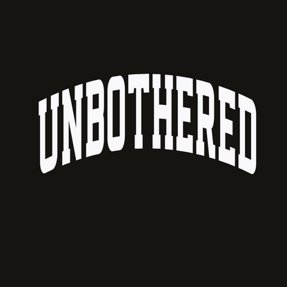Unbothered T-Shirt