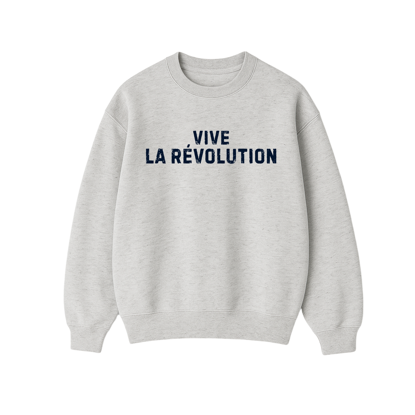 Vive La Revolution Sweatshirt