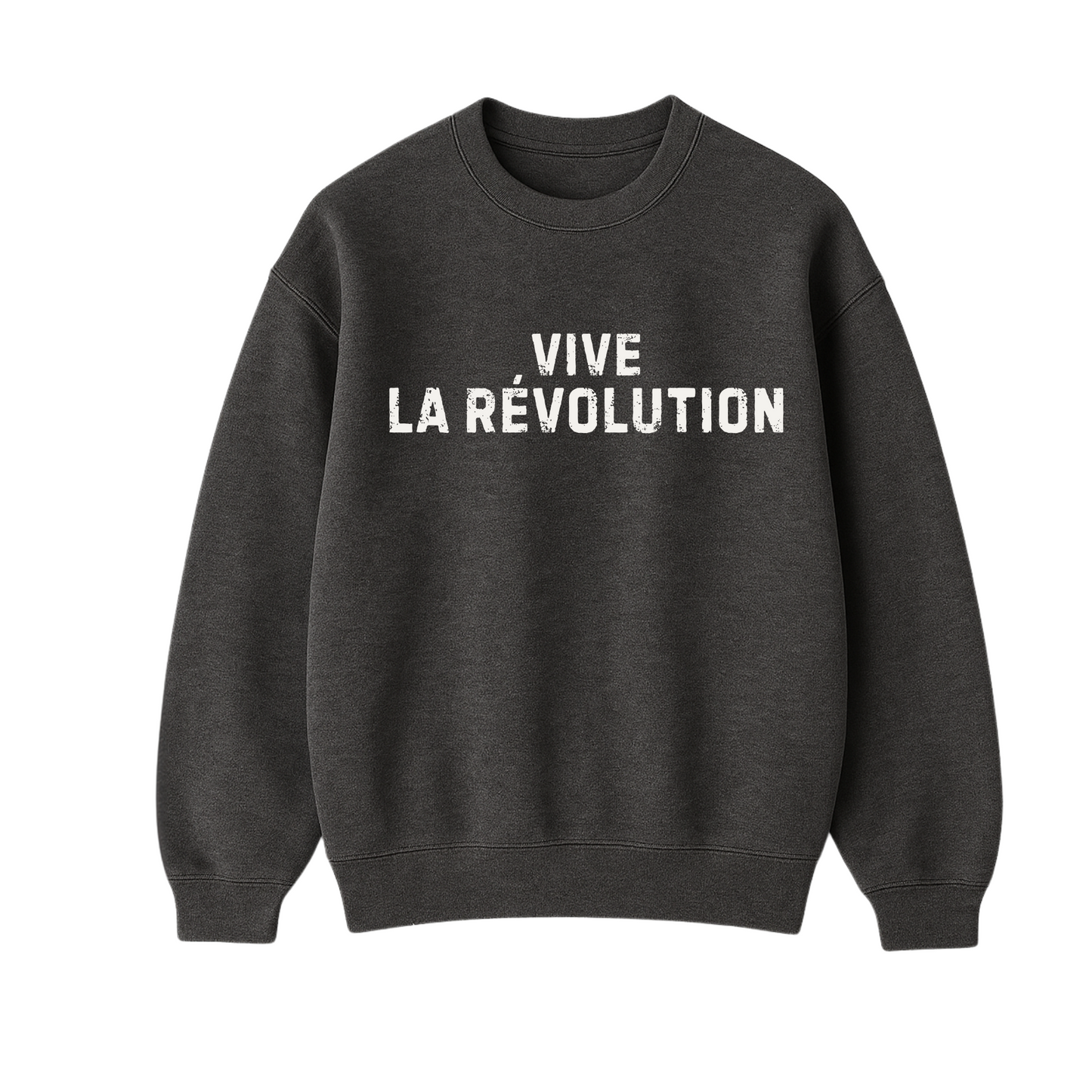 Vive La Revolution Sweatshirt