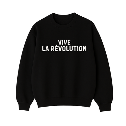Vive La Revolution Sweatshirt